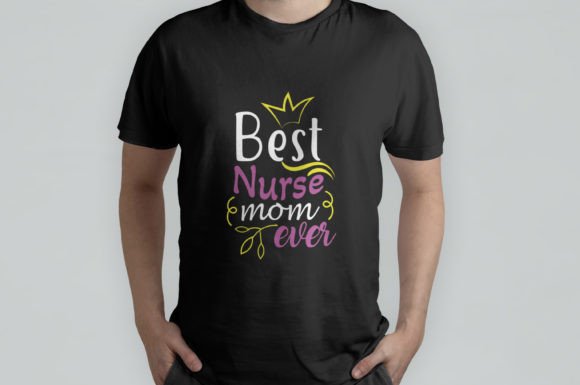 Best Nurse-Mom Ever T Shirt SVG Design