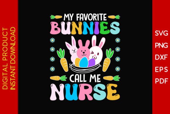 My Favorite Bunnies Call Me Nurse Shirt