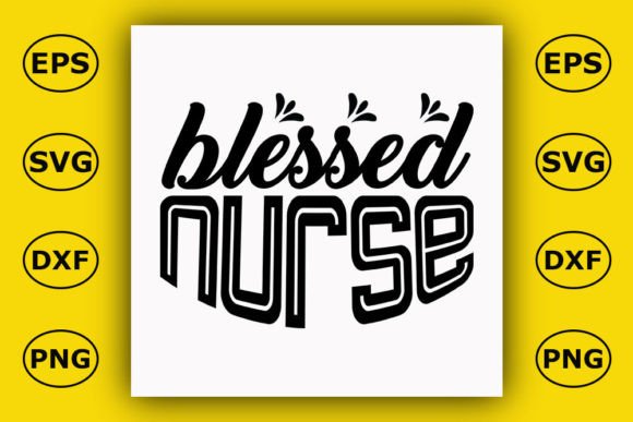 Nurse T Shirt Design, Blessed Nurse